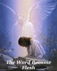 Word becomes flesh