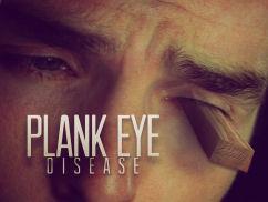 Plank eye